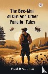 Stockton, Frank R - The Bee-Man Of Orn And Other Fanciful Tales (Edition1)