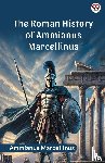 Marcellinus, Ammianus - The Roman History Of Ammianus Marcellinus (Edition1)