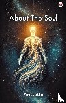 Aristotle, Aristotle - About The Soul