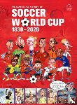 Aczel, Germán - The Illustrated History of Soccer World Cup 1930 - 2026 English