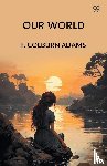 Adams, F Colburn - Our WorldOr, The Slaveholder's Daughter (Edition1)
