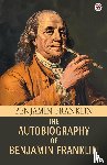 Franklin, Benjamin - The Autobiography Of Benjamin Franklin (Edition1)