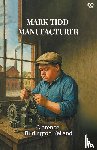 Kelland, Clarence Budington - Mark Tidd Manufacturer (Edition1)