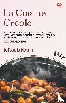 Hearn, Lafcadio - La Cuisine CreoleA Collection Of Culinary Recipes From Leading Chefs And Noted Creole Housewives, Who Have Made New Orleans Famous For Its Cuisine (Edition2)