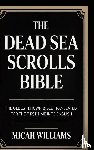 Williams, Micah - The Dead Sea Scrolls Bible