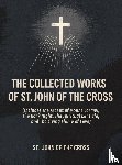 St. John Of The Cross - The Collected Works of St. John of the Cross (includes The Ascent of Mount Carmel, The Dark Night, The Spiritual Canticle,and The Living Flame of Love) [Revised Edition]