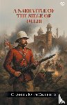 Griffiths, Charles John - A Narrative Of The Siege Of Delhi (Edition1)