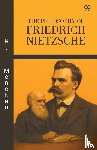Mencken, H. L. - The Philosophy Of Friedrich Nietzsche