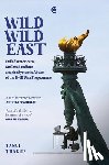 Thakur, Tanul - Wild Wild East