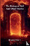 Bowen, Marjorie - The Bishop Of Hell And Other Stories