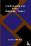 V. Mansilla, Lucio - Una excursión a los indios ranqueles - Tomo 2