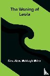 Alex. McVeigh Miller - The wooing of Leola