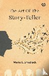 Shedlock, Marie L. - The Art Of The Story-Teller