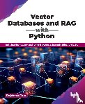 Dua, Rajdeep - Vector Databases and RAG with Python