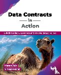 Jain, Manas, Kumar, Vineet - Data Contracts in Action