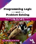 Patel, Chetankumar M. - Programming Logic and Problem Solving