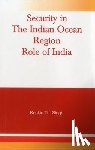 Singh, Rockin Th - Security in the Indian Ocean Region- Role of India