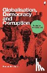 Bardhan, Pranab - Globalisation, Democracy and Corruption an Indian Perspective
