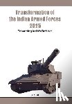 Lal, A. K. - Transformation of the Indian Armed Forces 2025