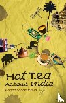 Mehta, Rishad Saam - Hot Tea Across India