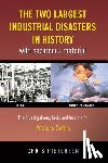 Pietersen, Chris - The Two Largest Industrial Disasters in History with Hazardous Material