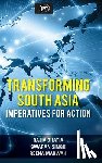 Bhatia, Rajiv, Singh, Swaran, Marwah, Reena - Transforming South Asia