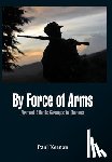 Keenan, Paul - By Force of Arms