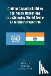  - Civilian Capacity Building for Peace Operations in a Changing World Order