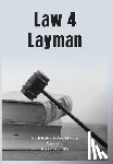 Kalra, Kush, Gaur, Ayushi - Law 4 Layman