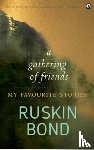 Bond, Ruskin - A Gathering of Friends