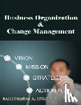 Shrimali, Rajeshkumar a. - Business organisation and change management