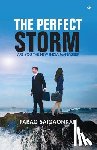 Parag, Saigaonkar - The Perfect Storm