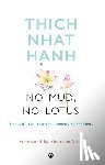 Hanh, Thich Nhat - No Mud, No Lotus