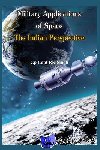 Singh, R. K. - Military Application of Space