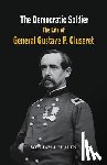 Phalen, William J. - The Democratic Soldier