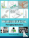 Goyal, Sandeep Kumar - Pharmaceutical Packaging Innovations