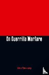 Tse-Tung, Mao - On Guerrilla Warfare