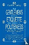 Hartley, Cecil B - The Gentlemen's Book of Etiquette and Manual of Politeness