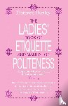 Hartley, Florence - The Ladies Book of Etiquette and Manual of Politeness