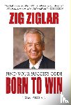 Ziglar, Zig - Born to Win