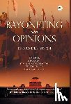 Singh, Bhopinder - Bayoneting with Opinions