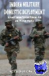 Jha, Dr. U. C. - Indian Military Domestic Deployment