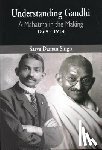 Sarva Daman Singh - Understanding Gandhi