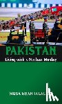 Jalalzai, Musa Khan - Pakistan Living with a Nuclear Monkey