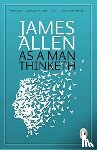 James Allen - As a man thinketh