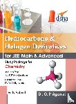Dr O P Agarwal - Hydrocarbons & Halogen Derivatives for JEE Main & JEE Advanced (Study Package for Chemistry)