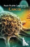 Moen, Juliann - Basic Health Care Series - Cancer