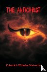 Nietzsche, Friedrich Wilhelm - The Antichrist