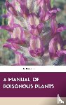 Pammel, L H - A Manual of Poisonous Plants