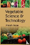 Hazra, Pranab - Vegetable Science and Technology